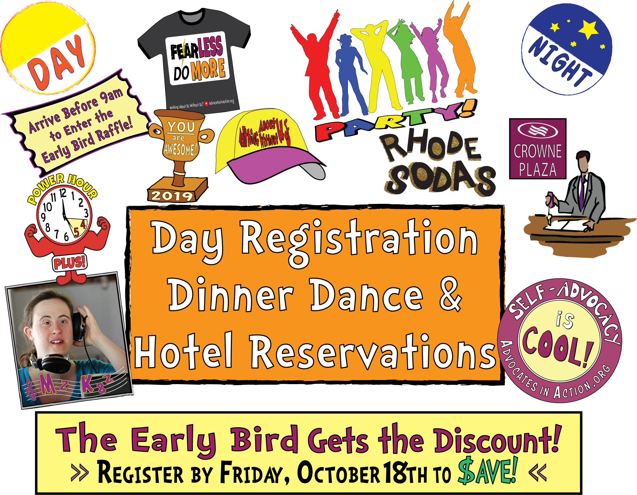 Day Registration Dinner Dance & Hotel Reservations.
The Early Bird gets the discount! Register by Friday, October 11th to Save!